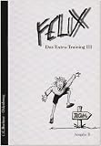 Produkt-Bild: Felix, Ausgabe B f&uuml;r Bayern, Bd.3 : Das Extra-Training