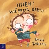 Iiiieh! Wie eklig, Berti! - David Roberts