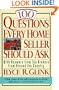 100 Questions Every Home Seller Should Ask: With Answers from the Top Brokers from Around the Country