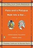 Plato and a Platypus Walk into a Bar . . .: Understanding Philosophy Through Jokes