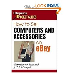 How to Sell Computers and Accessories on eBay (Entrepreneur Magazine's Pocket Guides)