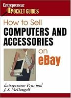 How to Sell Computers and Accessories on eBay (Entrepreneur Magazine's Pocket Guides)