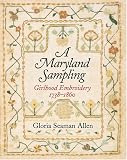 A Maryland Sampling: Girlhood Embroidery, 1738-1860 image