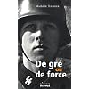 De gr� ou de force