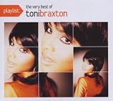 Playlist: The Very Best of Toni Braxton (Dig)