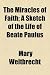 The Miracles of Faith; A Sketch of the Life of Beat Paulus