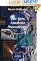 The New Amateur Astronomer (Patrick Moore's Practical Astronomy Series)