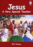 Jesus : a very special teacher