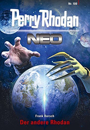 Perry Rhodan Neo 100: Der andere Rhodan (German Edition)