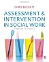 Assessment & Intervention in Social Work: Preparing for Practice