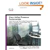 Cisco Unified Presence Fundamentals (Networking Technology: IP Communications)