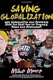 Saving Globalization: Why Globalization and Democracy Offer the Best Hope for Progress, Peace and Development (Wiley)