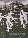 Paradoxes of Progress (A Series of books in biology)