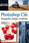 Photoshop CS6. Fotografia, design, cr...