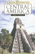 Amazon.com: A Brief History of Central America (Brief History Of... (Checkmark Books)) (9780816073320): Lynn V. Foster: Books