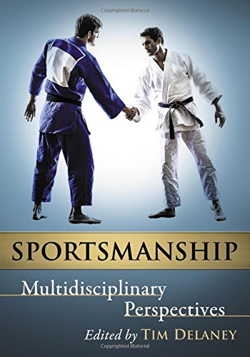 Sportsmanship: Multidisciplinary Perspectives