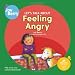 Let's Talk About Feeling Angry