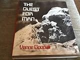 The quest for man