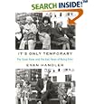 It's Only Temporary: The Good News and the Bad News of Being Alive