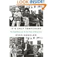 It's Only Temporary: The Good News and the Bad News of Being... by  Evan Handler