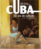 Revue Hugo et Compagnie  / Cuba : 50 Ans de solitude