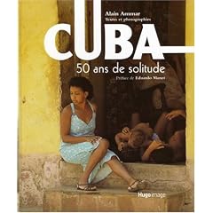 Cuba : 50 Ans de solitude
