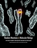 Random Mutations in Molecular Biology: Why Ken Wilber's Creationist Hummer Got Recalled