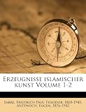 Produkt-Bild: Erzeugnisse Islamischer Kunst Volume 1-2