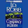 Conspiracy in Death: In Death, Book 8