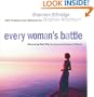 Every Woman's Battle: Discovering Gods Plan for Sexual and Emotional Fulfillment. (Every Woman's Series)