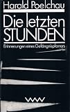 Produkt-Bild: Die letzten Stunden. Erinnerungen eines Gef&auml;ngnispfarrers, aufgezeichnet von Graf Alexander Stenbock-Fermor