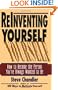 Reinventing Yourself: How to Become the Person You've Always Wanted to Be