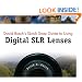 David Busch's Quick Snap Guide to Using Digital SLR Lenses