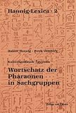 Produkt-Bild: Hannig- Lexika 2: Wortschatz der Pharaonen in Sachgruppen