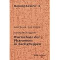 Hannig- Lexika 2: Wortschatz der Pharaonen in Sachgruppen