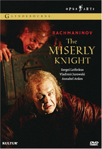 CD-Charts  DVD : Rachmaninov - The Miserly Knight /  Vladimir Jurowski , Sergei Leiferkus, London Philharmonic Orchestra , Opus Arte