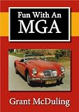 Fun With An MGA (Fun With Motoring Series)