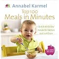 Top 100 Meals in Minutes: All New Quick and Easy Meals for Babies and Toddlers