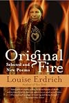Original Fire: Selected and New Poems