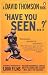 'Have You Seen...?': a Personal Introduction to 1,000 Films including masterpieces, oddities and guilty pleasures (with just a few disasters)