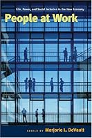 People at Work: Life, Power, and Social Inclusion in the New Economy