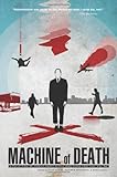 Machine of Death: A Collection of Stories About People Who Know How They Will Die