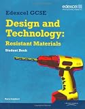 Edexcel GCSE Design and Technology Resistant Materials Student Book