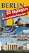 Berlin 50 Highlights die man gesehen haben muss