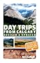 Day Trips from Calgary