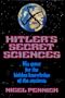 Hitler's Secret Sciences: His Quest for the Hidden Knowledge of the Ancients
