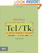 Tcl/Tk: A Developer's Guide (The Morgan Kaufmann Series in Software Engineering and Programming)