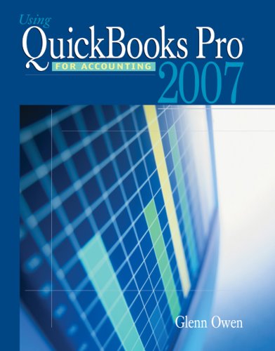 Using Quickbooks Pro 2007 for Accounting (with CD-ROM)