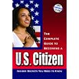 Your U.S. Citizenship Guide: What You Need to Know to Pass Your U.S. Citizenship Test With Companion CD-ROM