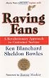 Raving Fans: A Revolutionary Approach To Customer Service